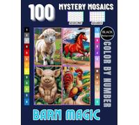 Barn Magic: 100 Farm Animal Mystery Mosaics - Color by Number for Teens and Adults: Discover Hidden Barnyard Animals in Vibrant Hexagon and Square ... Coloring Fun (Farm Animal Color by number)