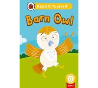 Barn Owl (Phonics Step 8): Read It Yourself - Level 0 Beginner Reader – Ladybird