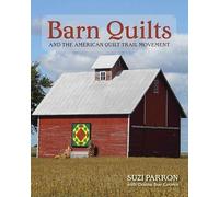Barn Quilts and the American Quilt Trail Movement
