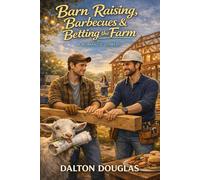 Barn Raising, Barbecues & Betting the Farm: A Romantic Comedy: 51 (A Matchmaker Moms Romance)