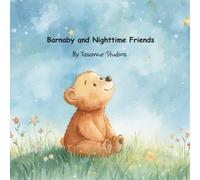 Barnaby and Nighttime Friends: Bedtime Story Book