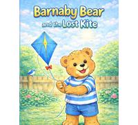 Barnaby Bear and the Lost Kite