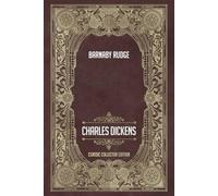 Barnaby Rudge - Classic Collector Edition (Annotated)