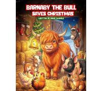 Barnaby the Bull Saves Christmas
