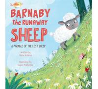 Barnaby the Runaway Sheep: A Parable of the Lost Sheep