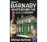 Barnaby - What's behind the Green Door?: 3 (The Barnaby series)