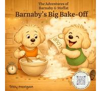 Barnaby's Big Bake-Off (The Adventures of Barnaby & Moffat)