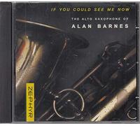 Barnes, Alan - If You Could See Me Now