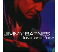 Barnes,Jimmy - Love And Fear (Re-Issue) (Aust Excl)