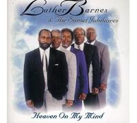 Barnes, Luther & The Sunset Ju - Heaven on My Mind