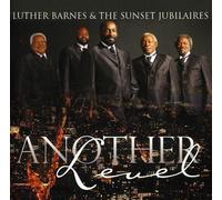 BARNES,LUTHER & THE SUNSET JUBILAIR - Another Level