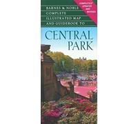 Barnes & Noble Central Park: Complete Illustrated Map and Guidebook
