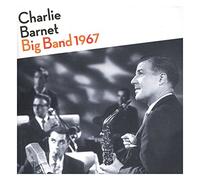 Barnet, Charlie - Big Band 1967 And More [Spanish Import]