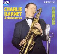 Barnet, Charlie - Charlie Barnett and His Orchestra [IMPORT]