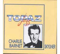 Barnet, Charlie - Skyliner