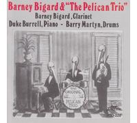 Barney Bigard - Pelican Trio, The [European Import]