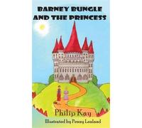 Barney Bungle and the Princess