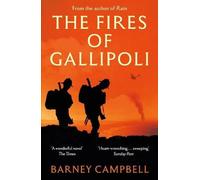Barney Campbell Fires of Gallipoli Paperback Book Barney Campbell Multicolor