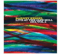 LIVE AT THE JAZZ MILL 1954 VO - BARNEY KESSEL
