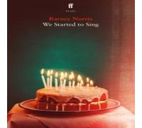Barney Norris We Started to Sing Paperback Book Barney Norris Multicolor