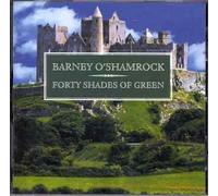 Barney O'Shamrock - Forty Shades Of Green