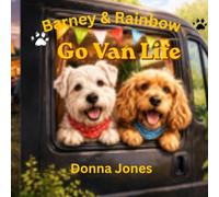 Barney & Rainbow: Go Van Life (Barney and Rainbows)