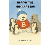 Barney the Bipolar BEAR