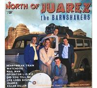Barnshakers, the - North Of Juarez