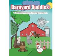 Barnyard Buddies: A Whimsical Farmyard Coloring book Adventure for Kids Ages 4-8: 100 Fun and Easy Coloring Pages of Cute Farm Animals, Barn Scenes, and Country Life