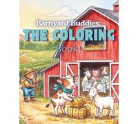 Barnyard Buddies: My Farm Coloring Book: Easy and Fun Farm Animals Coloring Pages for Toddlers and Kids Ages 2-4