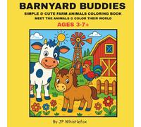 BARNYARD BUDDIES: SIMPLE & CUTE FARM ANIMALS COLORING BOOK