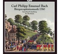 Barockwerk Hamburg/Hochman - Cpe Bach: Burgerkapitanmusik