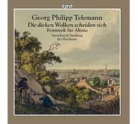 Barockwerk Hamburg/Hochman - Georg Philipp Telemann: Die dicken Wolken scheiden sich - Festmusik f?r Altona