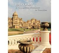Baroda: A Cosmopolitan Provenance in Transition
