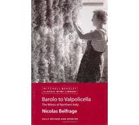 Barolo to Valpolicella: The Wines of Northern Italy (Mitchell Beazley Classic Wine Library)