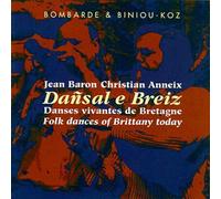 Baron, Jean - Dansal E Breiz: BOMBARDE & BINIOU-KOZ;Danses Vivantes De Bretagne;Folk Dance