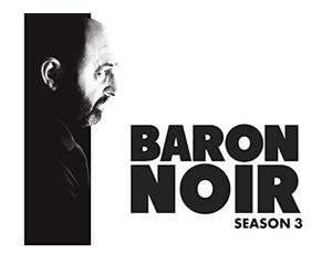 Baron Noir, Season 3, Episode 1