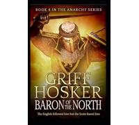 Baron of the North: Volume 4 (The Anarchy Series) – CreateSpace