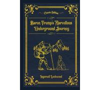 Baron Trump's Marvellous Underground Journey: With original illustrations - annotated