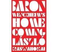 Baron Wenckheim's Homecoming - Hardback NEW Krasznahorkai, 24/09/2019