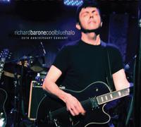 Barone, Richard - Cool Blue Halo: 25th Anniversary Concert: Richard Barone