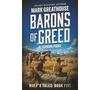 Barons of Greed: A Turning Point: 5 (The Wolf's Tales)