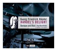 Baroque and Blue, Jorg Waschinski - Handel's Delight