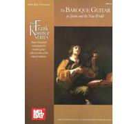 Baroque Guitar In Spain And The New World : Music Transcribed and Adapted for Modern Guitar, with Facsimiles of the Original Tablatures.