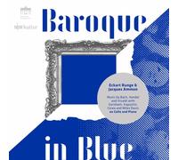 Eckart Runge, Jacques Ammon - Baroque in Blue