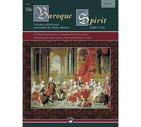 Baroque Spirit 1 1600-1750: 21 Early Intermediate to Intermediate Piano Solos Reflecting Baroque Society, Style and Musical Trends, Book & CD