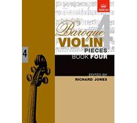 Baroque Violin Pieces, Book 4 (Baroque Violin Pieces (ABRSM))