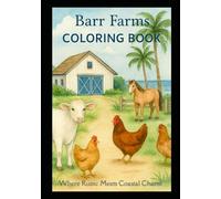Barr Farms Coloring Book: Where Rustic Meets Coastal Charm