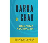 Barra de Chão: Uma Nova Abordagem