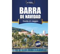 Barra De Navidad Guida Di Viaggio 2026: Scopri le spiagge di Jalisco, le gemme nascoste, la cucina locale, la vita notturna, le mappe e i consigli degli esperti per la tua avventura in Messico